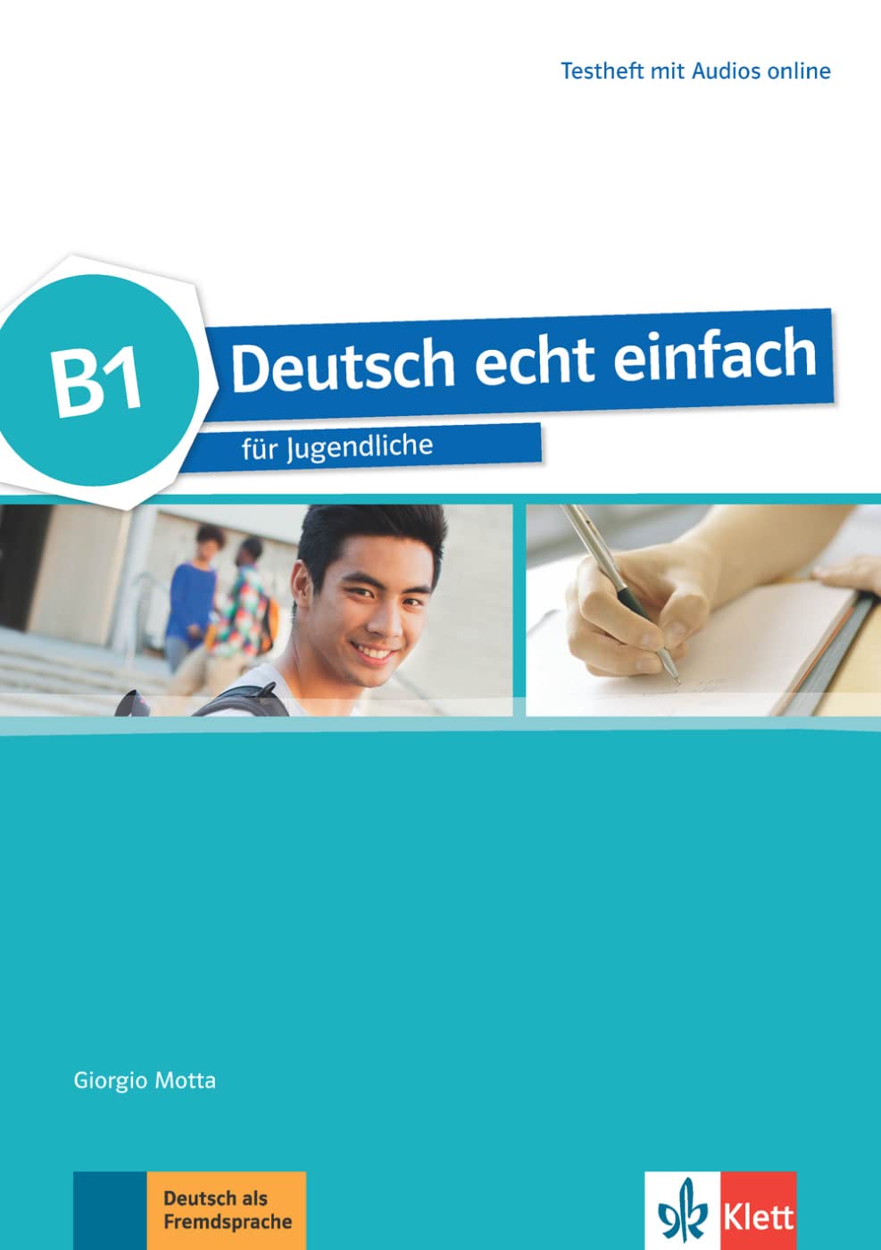 Deutsch echt einfach: Testheft B1 mit Audios online