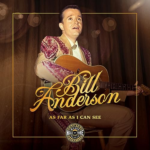 Bill Anderson: As Far As I Can See (Distributed for the Country Music Foundation Press)