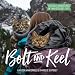 Bolt and Keel: The Wild Adventures of Two Rescued Cats