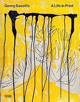 Baselitz: A Life in Print 8857254321 Book Cover