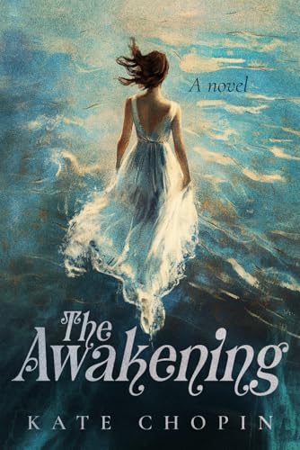 The Awakening: A Collector’s Edition - Original Illustrations and Kate Chopin’s Biography