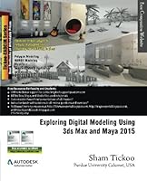 Exploring Digital Modeling Using 3ds Max and Maya 2015 1936646935 Book Cover
