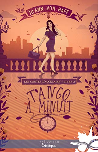 Télécharger Tango à minuit: Les Contes d'Aucelaire, T2 Gratuit