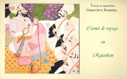 Télécharger Carnet de voyage au Rajasthan (Carnets de voyage en aquarelles t. 2) Livre PDF Gratuit