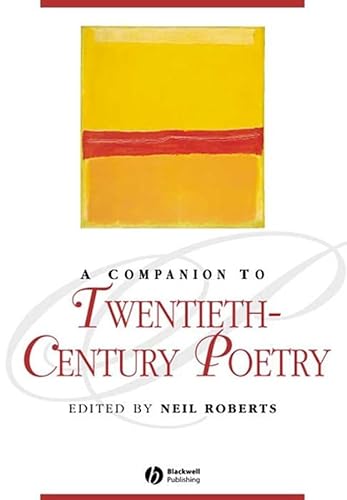 Bild: A Companion to Twentieth-Century Poetry (Blackwell Companions to Literature and Culture) f�r 66,00 EUR (-48%) statt 126,83 EUR bei amazon.de