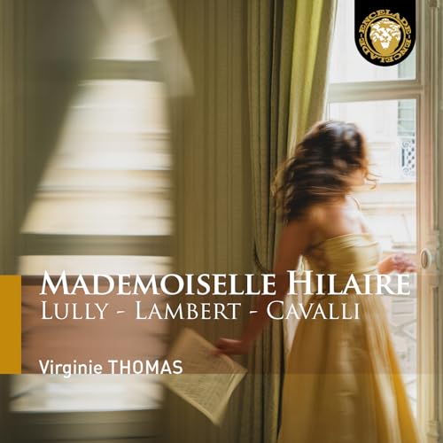 Mademoiselle Hilaire (Lully, lambert, cavalli)