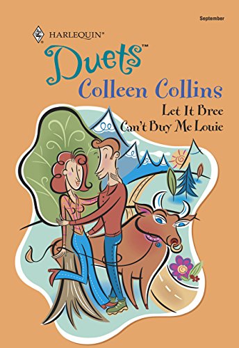 Let It Bree / Can't Buy Me Louie: Let It Bree / Can't Buy Me Louie (Mills & Boon Silhouette) (English Edition)