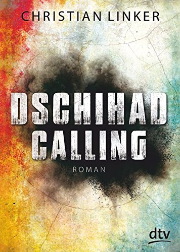 Dschihad Calling: Roman
