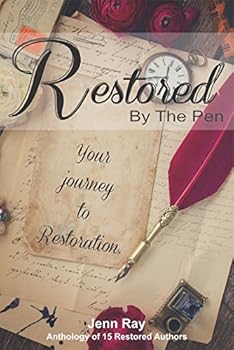 Paperback Restored by the Pen: Anthology of 15 Restored Authors Book