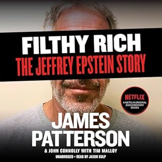 Filthy Rich Audiobook By James Patterson, John Connolly, Tim Malloy cover art