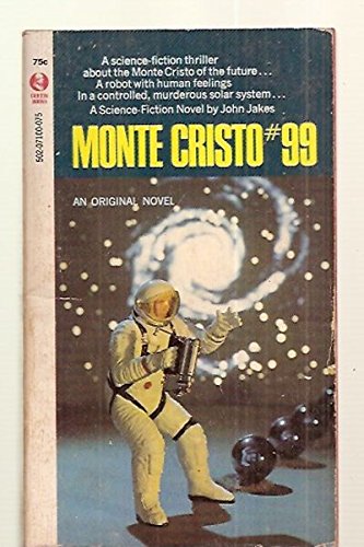 MONTE CRISTO #99 [AN ORIGINAL NOVEL] B00RKN05O6 Book Cover