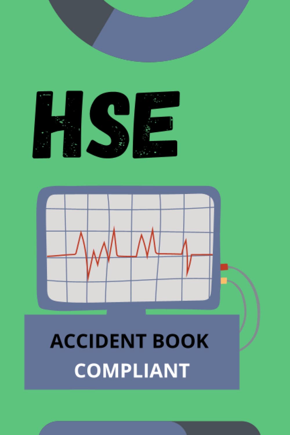 Buy Accident Book Hse Compliant Record All Accidents and Incidents in