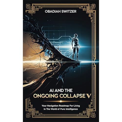 AI and the On Going Collapse V by Obadiah Switzer episode artwork