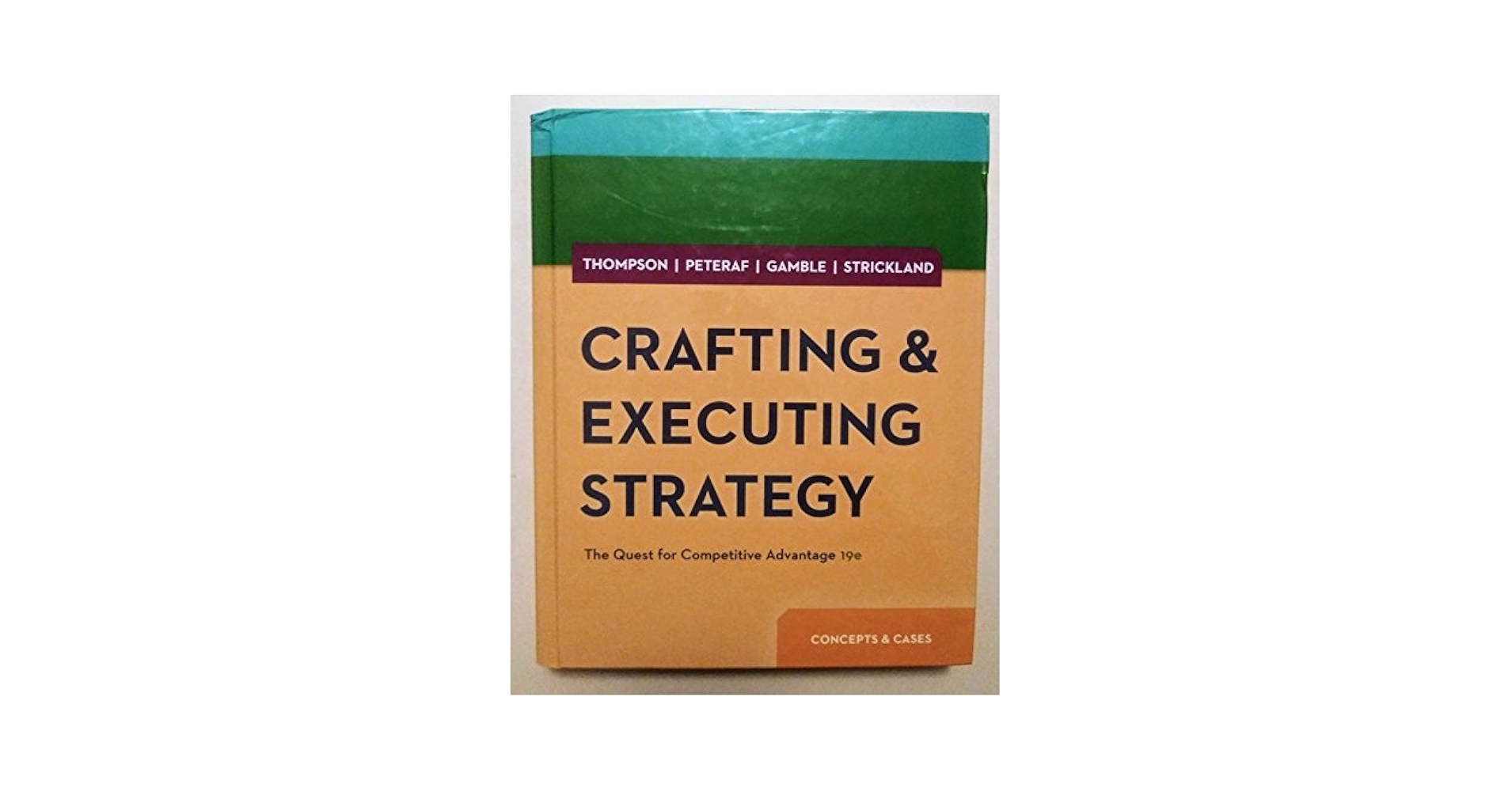 ビジネス・経済 Crafting & Executing Strategy 19e Crafting & Executing Strategy: The Quest for Competitive