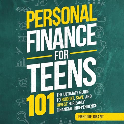Personal Finance for Teens 101 by Freddie Grant episode artwork