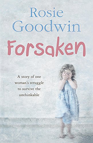 Forsaken: An unforgettable saga of one woman's