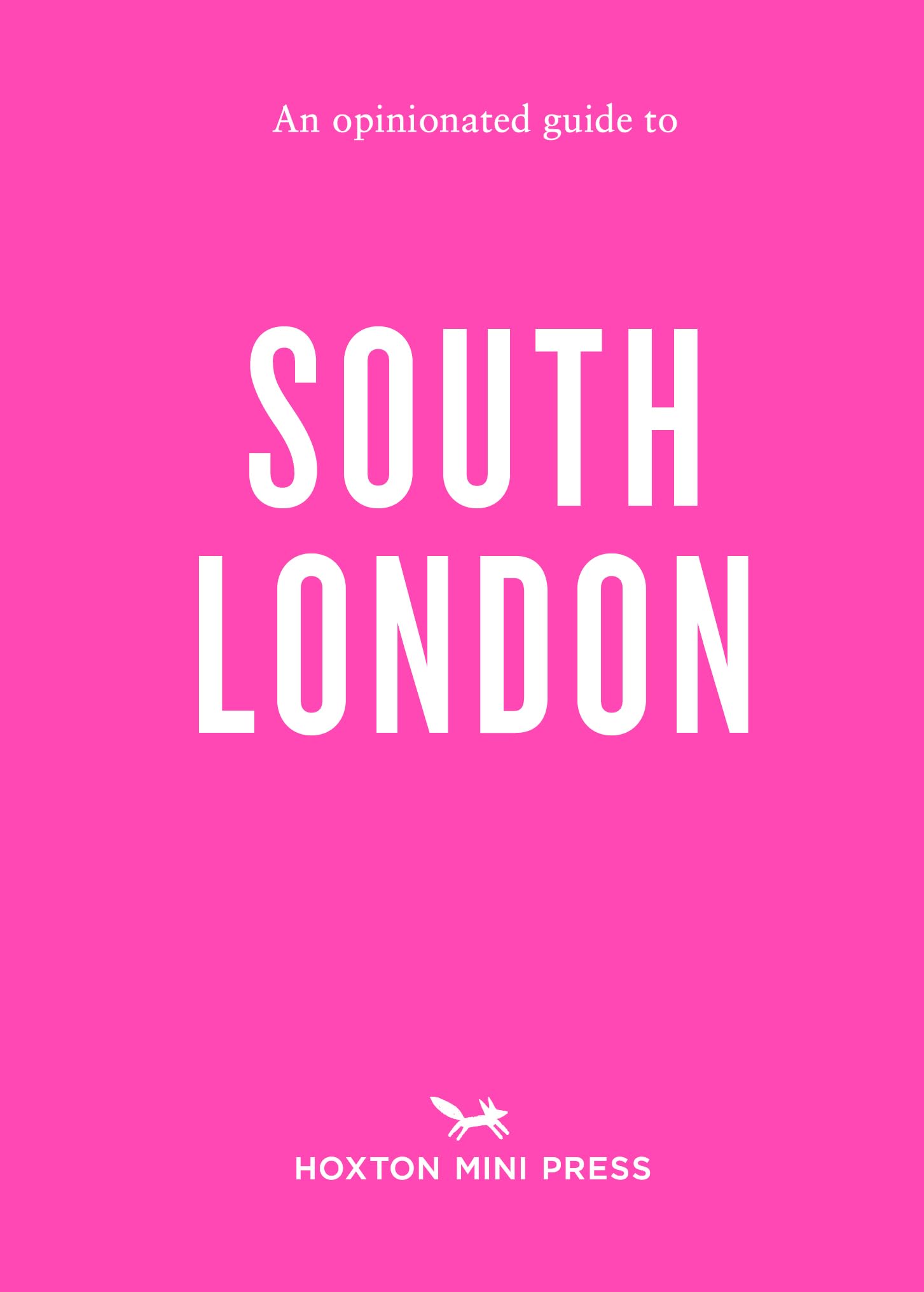 An Opinionated Guide to South London by Emmy Watts (Paperback Book)