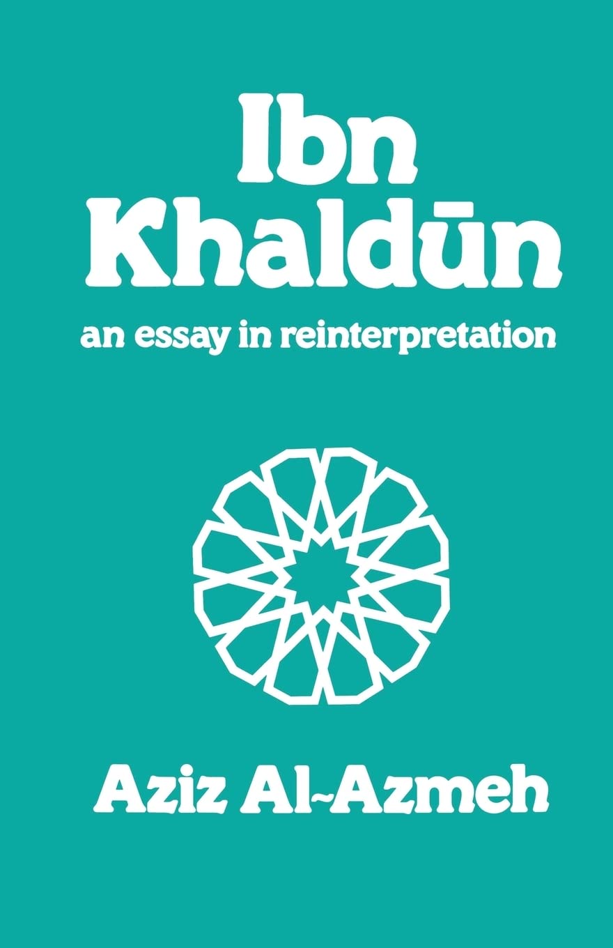 Routledge Ibn Khaldun: A Reinterpretation
