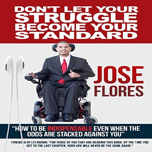 Page de couverture de Don't Let Your Struggle Become Your Standard - Jose A Flores
