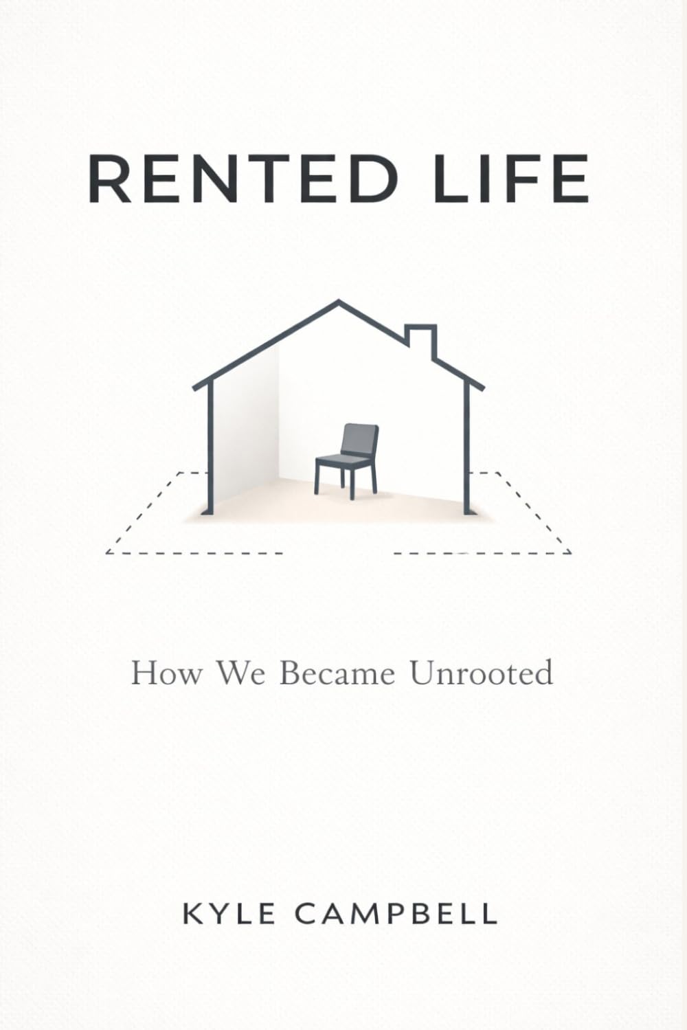 Rented Life: How We Became Unrooted