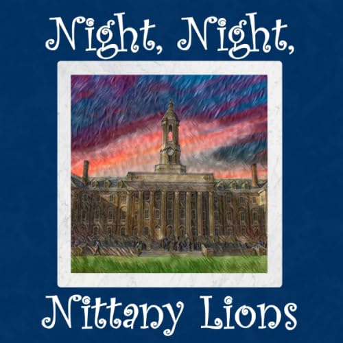 Image of Night, Night, Nittany Lions: Penn State Bedtime Story