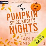 Cover of Pumpkin Spice, Knotty Nights