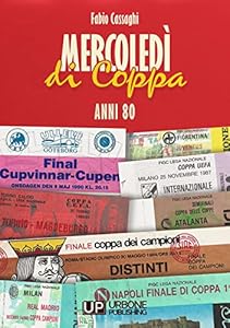 Mercoledì di Coppa. Anni 80