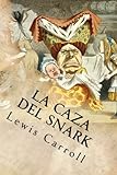  La Caza del Snark