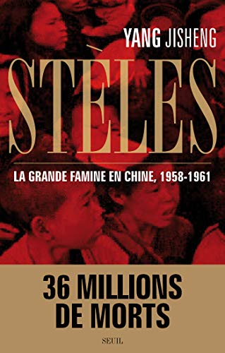 Télécharger Stèles. La Grande Famine en Chine (1958-1961) (H.C. ESSAIS) livre En ligne