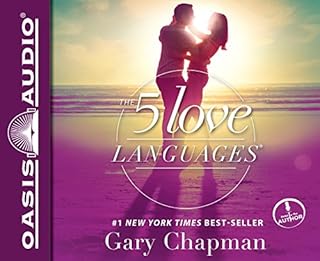 The 5 Love Languages: The Secret to Love That Lasts