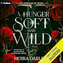 A Hunger Soft and Wild Audiolibro Por Moira Darling arte de portada