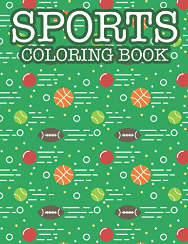 Coloring Book For Boys Cool Sports: Sports Coloring Book