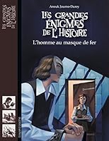 L'homme au masque de fer (Les grandes énigmes de l'Histoire) 2747046796 Book Cover