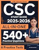 CSC Study Guide: LATEST All-In-One CSC Review + 540 Practice Questions with Detailed Answer Explanation for the AACN Cardiac Surgery Certification Exam (Contains 6 Full-Length Practice Tests)