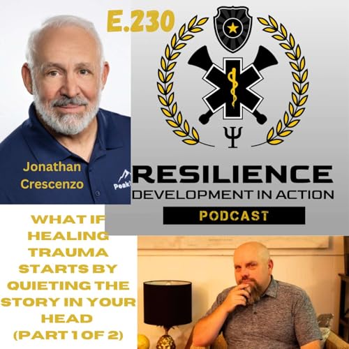 E. 230 What If Healing Trauma Starts By Quieting The Story In Your Head (Part 1 of 2)