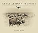 Great African Trophies - Trade Edition