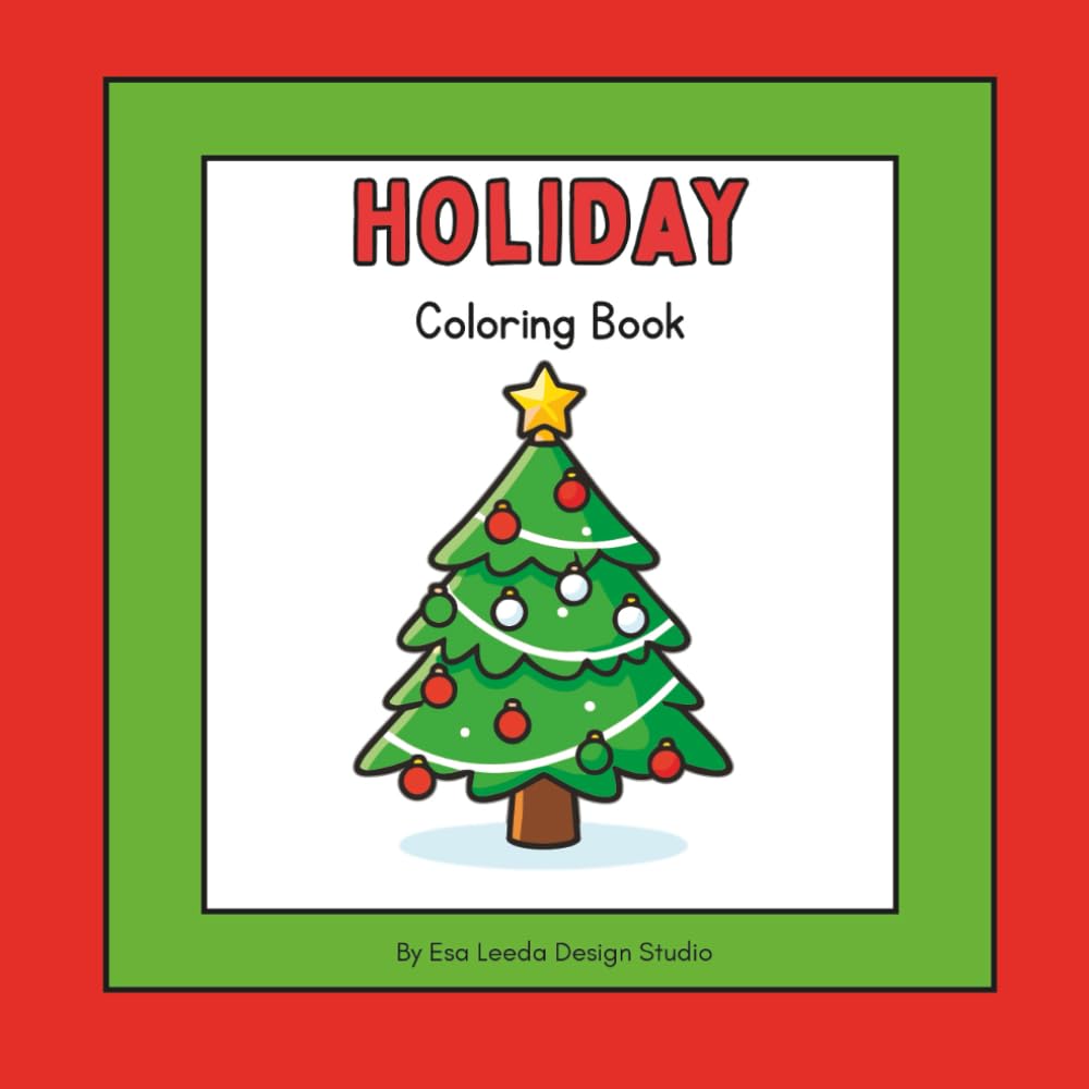 Holiday Coloring Book: Holiday Coloring Pages for Preschool Children ages 3-5