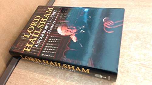 A Sparrow's Flight: The Memoirs of Lord Hailsham of st Marylebone