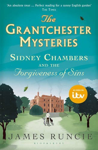 Sidney Chambers and The Forgiveness of Sins (Grantchester) by James Runcie (2016-04-07)