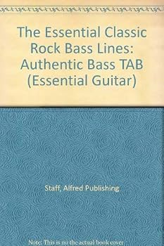 Paperback The Essential Classic Rock Bass Lines: Authentic Bass TAB (The Essential Guitar Series) Book
