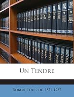 Un Tendre 1245953656 Book Cover