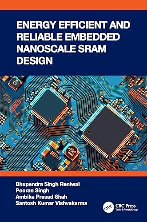 Energy Efficient and Reliable Embedded Nanoscale SRAM Design book cover