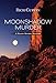 MoonShadow Murder (Manny Rivera Mystery Series Book 4)