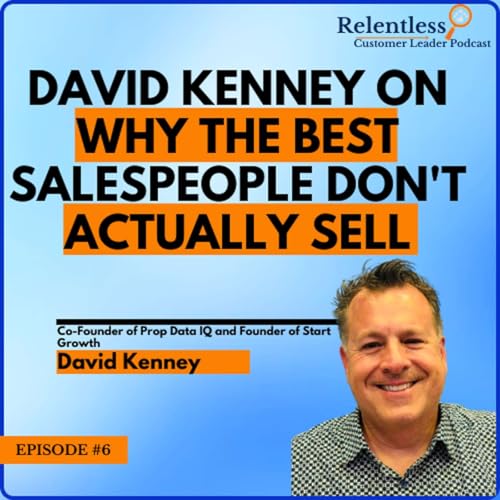Page de couverture de David Kenney | Why the best salespeople actually don't sell.