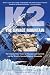 K2, The Savage Mountain: The Classic True Story Of Disaster And Survival On The World's Second-Highest Mountain