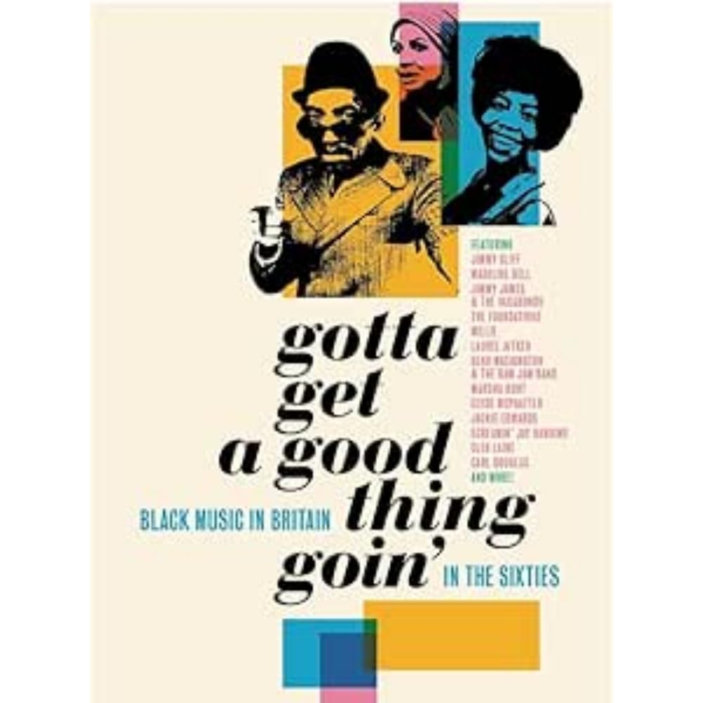 Gotta Get A Good Thing Goin - The Music Of Black Britain In The Sixties (4CD Book Set)