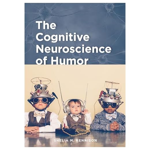 The Cognitive Neuroscience of Humor