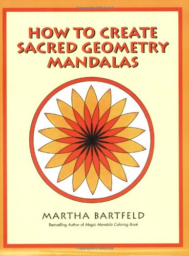 How to Create Sacred Geometry Mandalas 0966228529 Book Cover