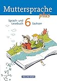  Muttersprache plus - Sachsen 2011 - 6. Schuljahr: Schülerbuch