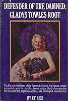 Defender of the damned: Gladys Towles Root B0006BM100 Book Cover